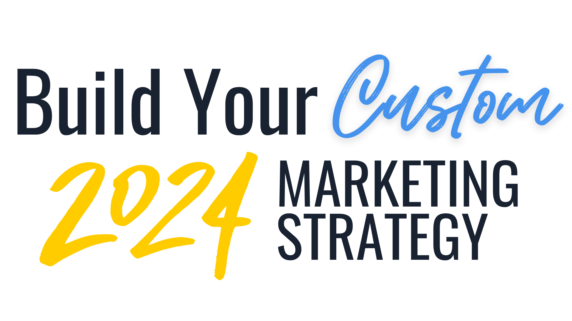 FREE LIVE 2DAY Build Your Custom 2024 Marketing Strategy