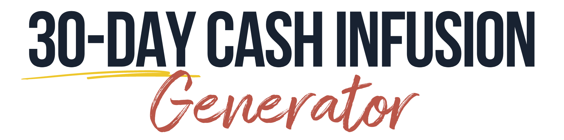 30-Day Cash Infusion Generator
